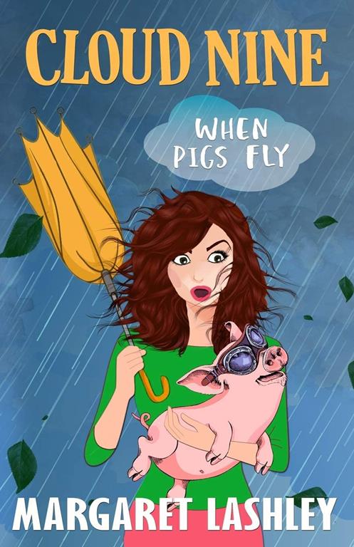 Cloud Nine: When Pigs Fly (Val Fremden Mysteries)