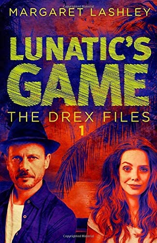 Lunatic's Game (The Drex Files)