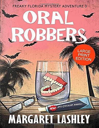 Oral Robbers: Large Print Edition