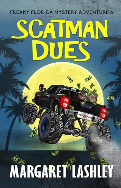 Scatman Dues (Freaky Florida Mystery Adventures)