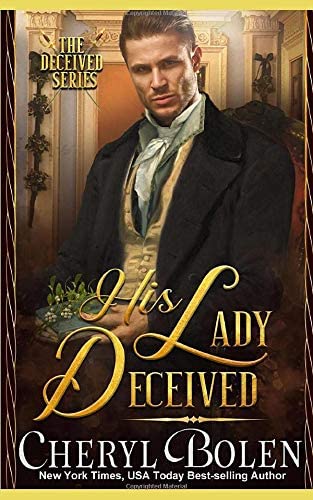 His Lady Deceived (The Deceived Series)