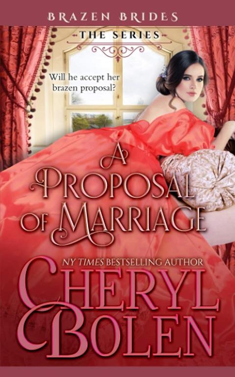 A Proposal of Marriage (Brazen Brides)