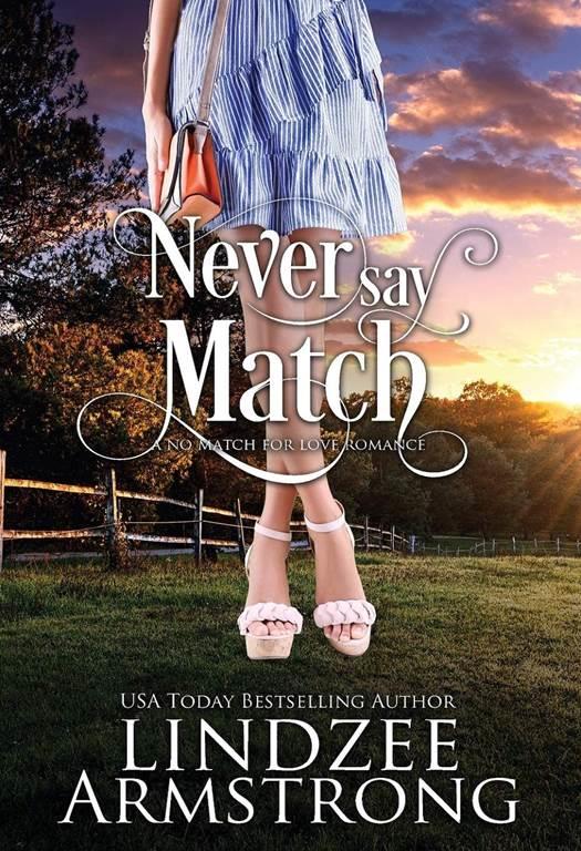 Never Say Match (No Match for Love)