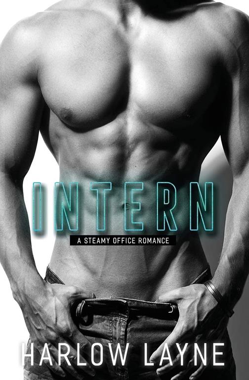 Intern: A Steamy Office Romance (Love is Blind)