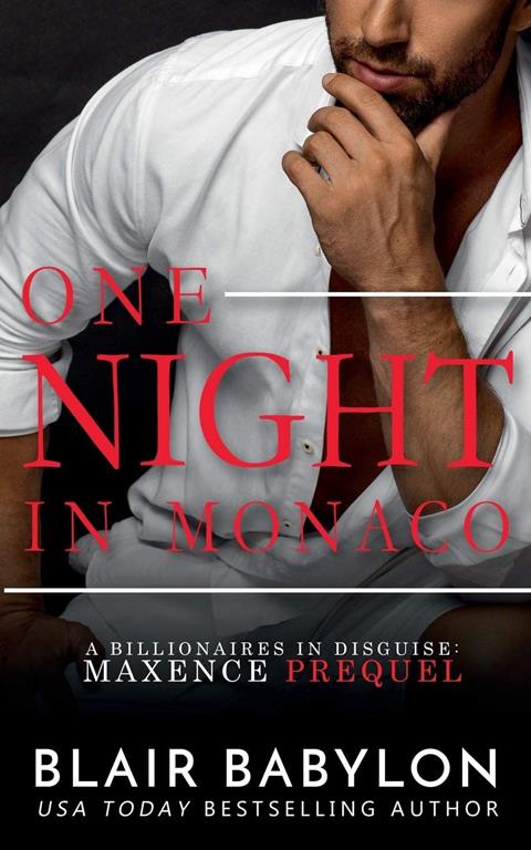 One Night in Monaco: A Romantic Suspense Thriller (Secret Billionaires)