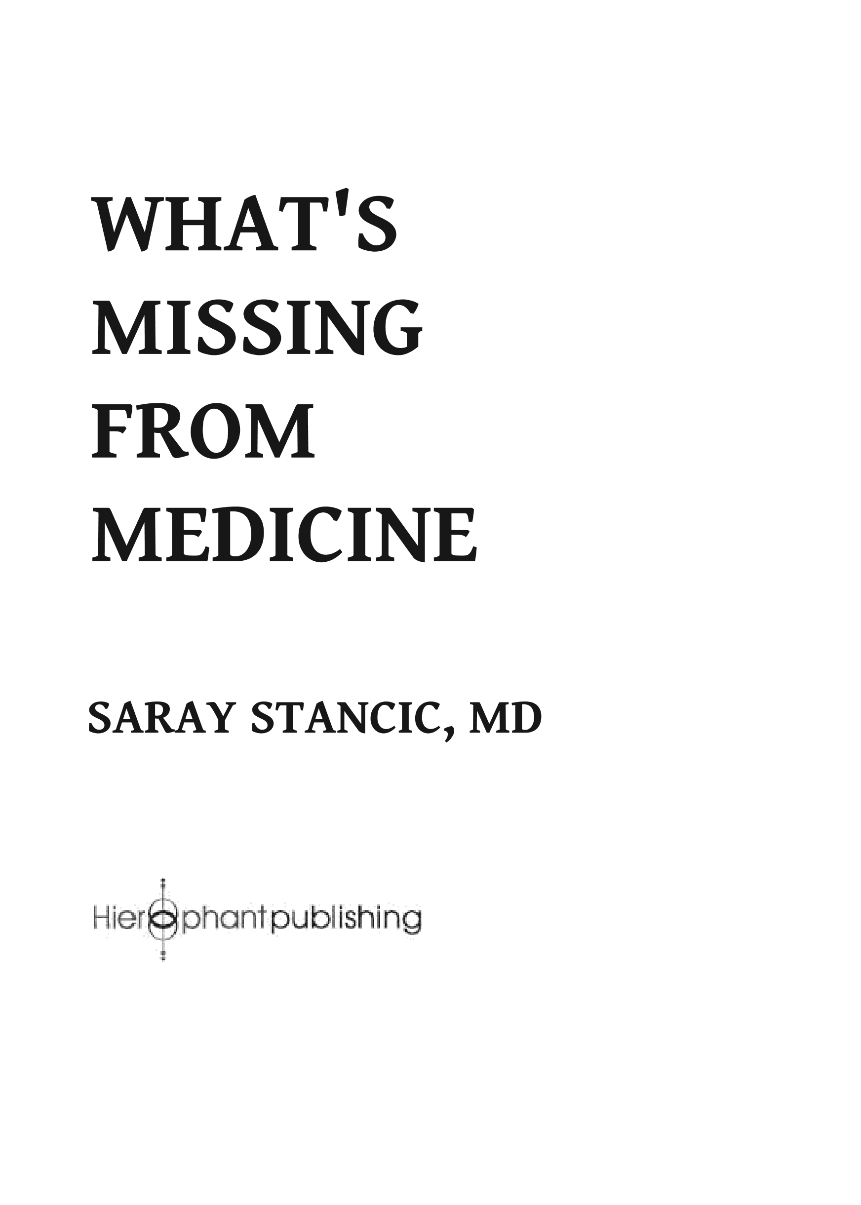 What's Missing from Medicine