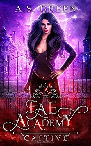 Fae Academy: Captive: A Succubus Paranormal Academy Romance