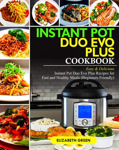 Instant Pot Duo Evo Plus Cookbook
