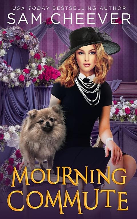 Mourning Commute: A fun and Quirky Standalone Cozy Mystery with Pets (Grave Theatrics)