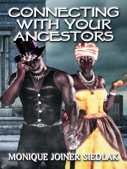 Connecting With Your Ancestors