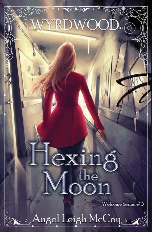 Hexing the Moon (3) (Wyrdwood Welcome)