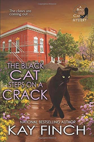 The Black Cat Steps on a Crack (A Bad Luck Cat Mystery)