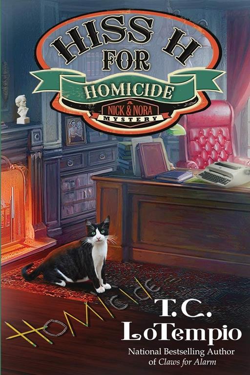 Hiss H for Homicide (A Nick and Nora Mystery)