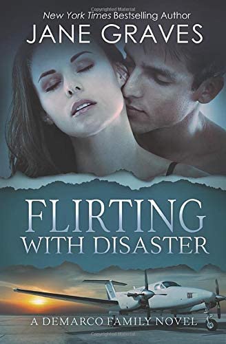 Flirting with Disaster (The DeMarco Family)