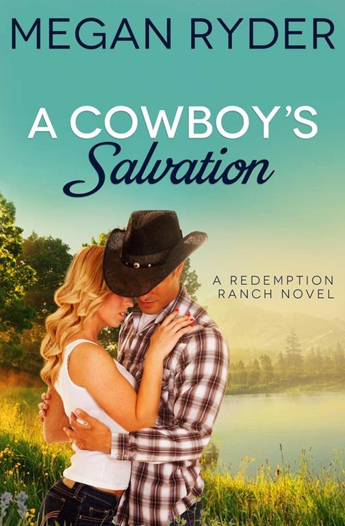 A Cowboy's Salvation (Redemption Ranch)