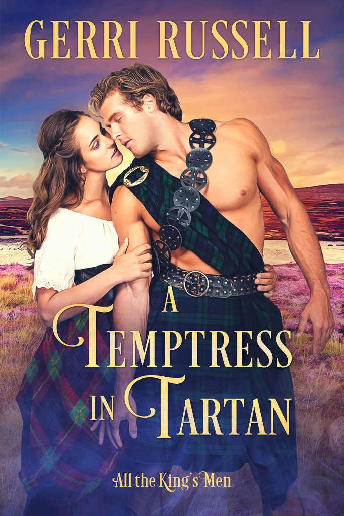 A Temptress in Tartan : All the King's Men, Book 3