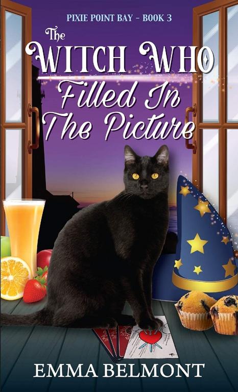 The Witch Who Filled in the Picture (Pixie Point Bay Book 3): A Cozy Witch Mystery (3)