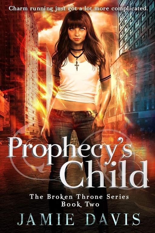 Prophecy's Child: Book 2 of the Broken Throne Saga