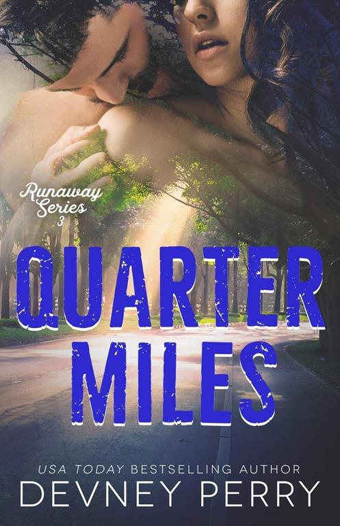 Quarter Miles (Runaway)
