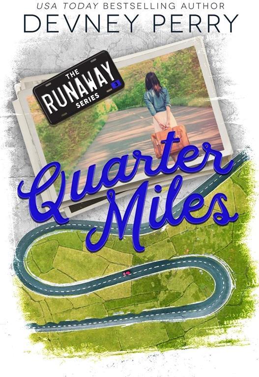 Quarter Miles (Runaway)