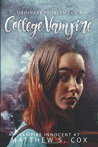 Ordinary Problems of a College Vampire (Vampire Innocent)