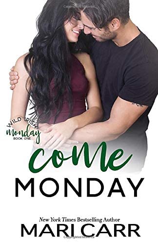 Come Monday (Wild Irish)