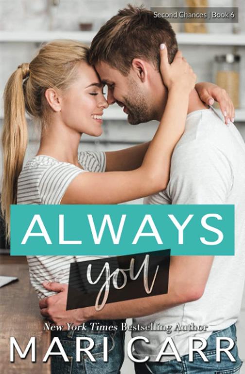 Always You: A Friends to Lovers Romantic Comedy