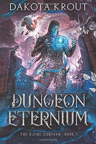 Dungeon Eternium (The Divine Dungeon)