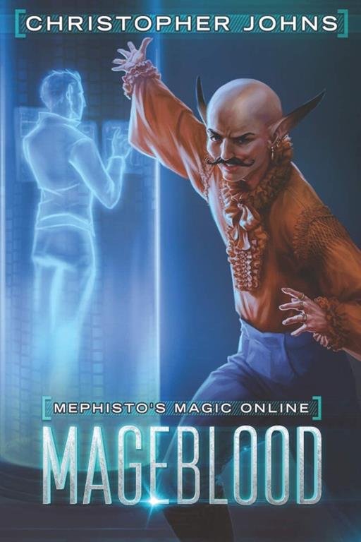 Mageblood: A Fantasy LitRPG Series (Mephisto's Magic Online)