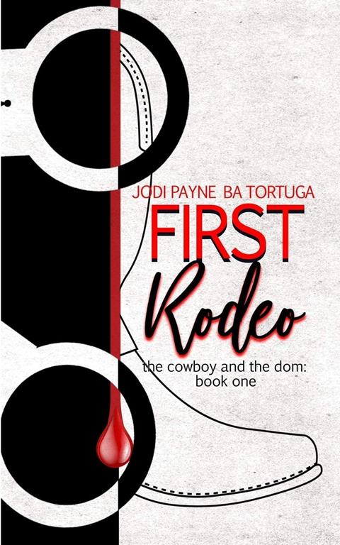 First Rodeo: The Cowboy and the Dom, Book One