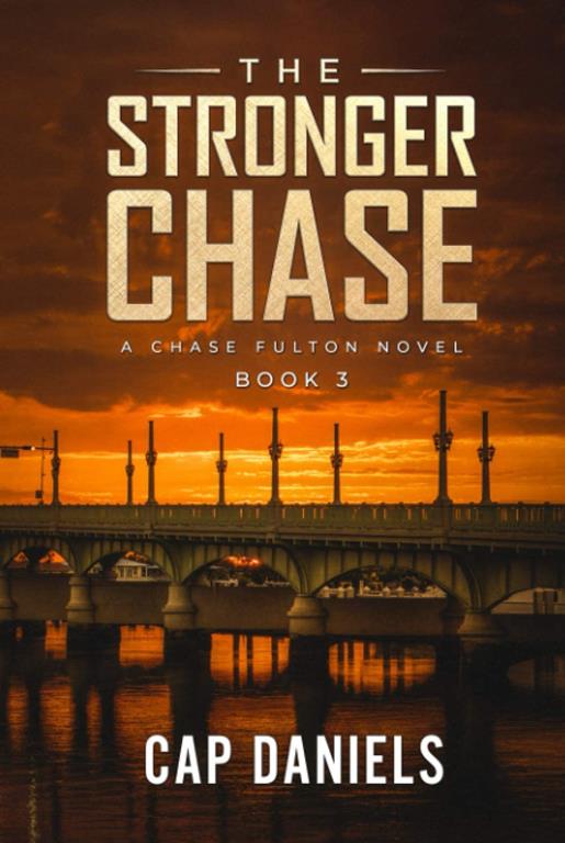 The Stronger Chase: A Chase Fulton Novel (Chase Fulton Novels)