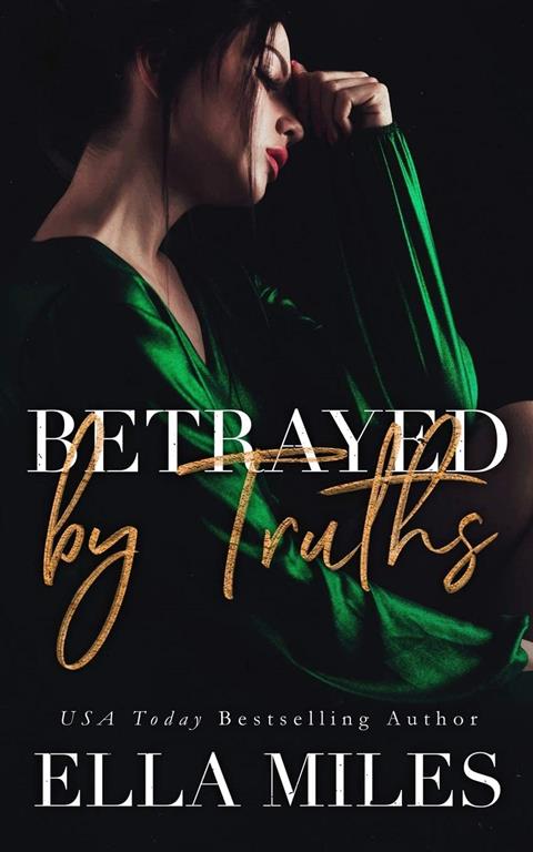 Betrayed by Truths (Truth or Lies)