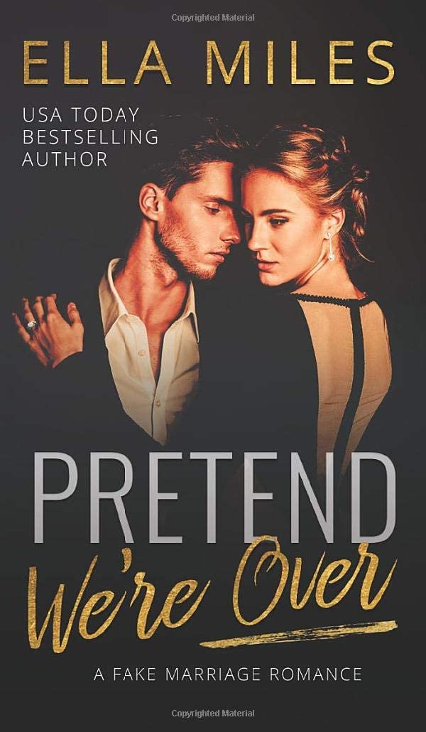 Pretend We're Over: A Fake Marriage Romance