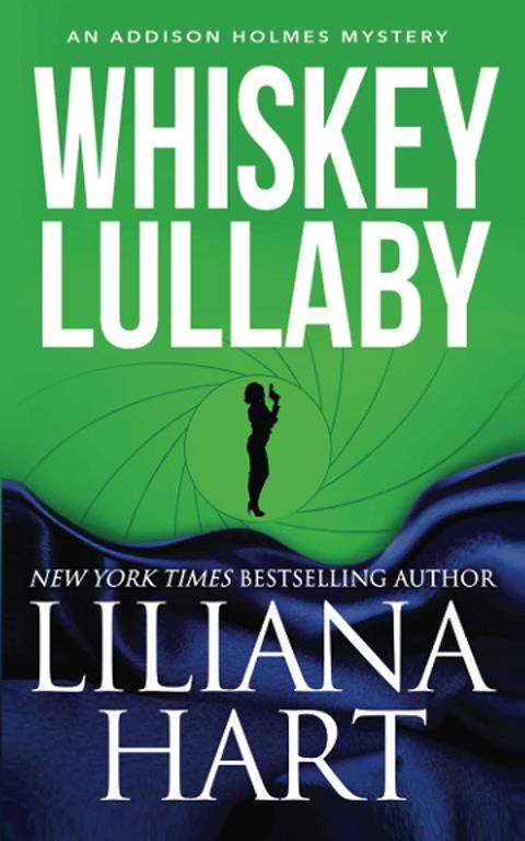 Whiskey Lullaby: An Addison Holmes Mystery (Addison Holmes Mysteries)