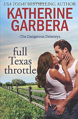 Full Texas Throttle (The Dangerous Delaneys)