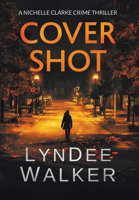 Cover Shot: A Nichelle Clarke Crime Thriller (5)