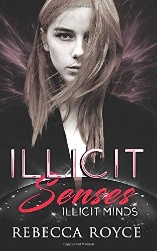 Illicit Senses (Illicit Minds)