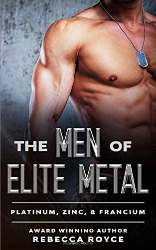 The Men of Elite Metal: Platinum, Zinc, &amp; Francium