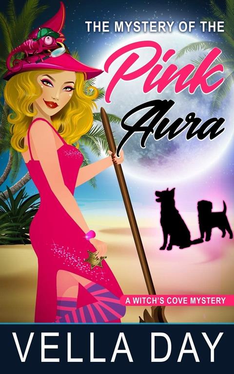 The Mystery of the Pink Aura: A Paranormal Cozy Mystery (A Witch's Cove Mystery)