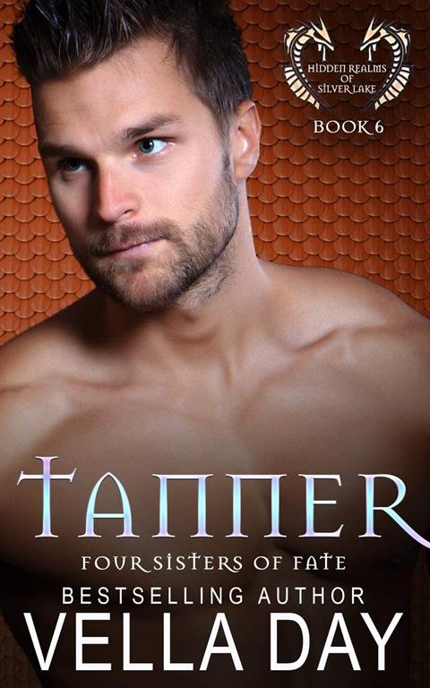 Tanner: Hidden Realms of Silver Lake (Four Sisters of Fate)