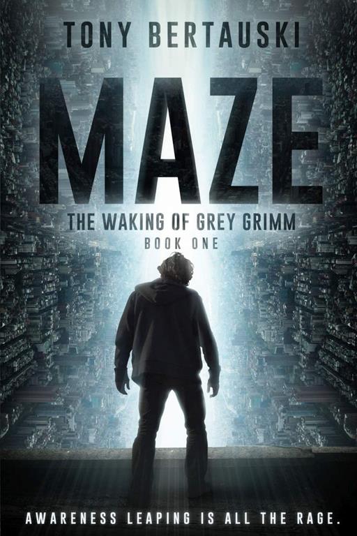 Maze: The Waking of Grey Grimm: A Science Fiction Thriller (1)