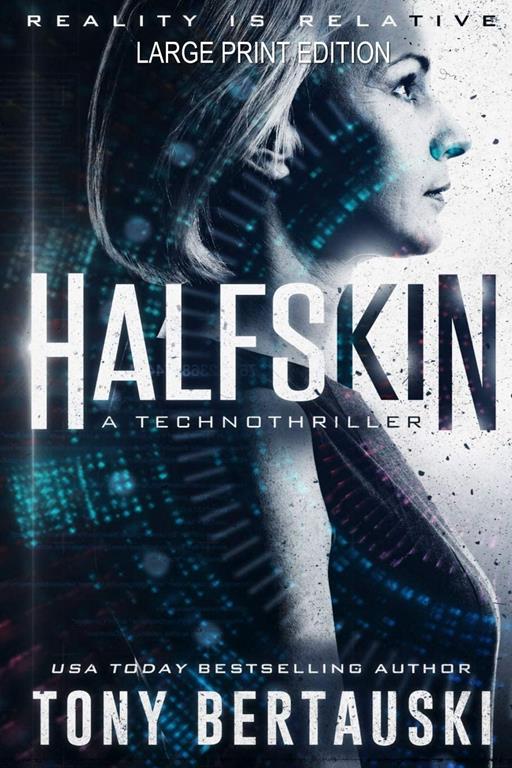 Halfskin (Large Print Edition): A Technothriller (1)