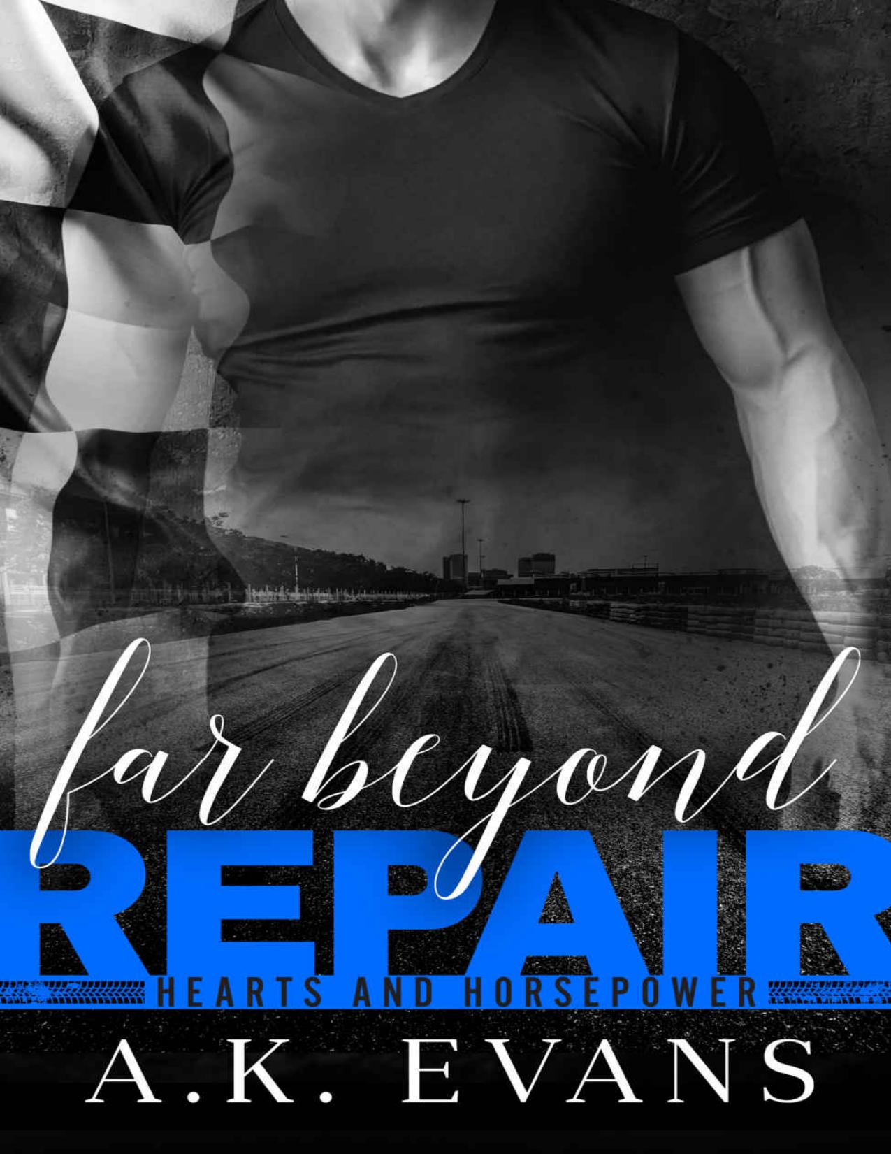 Far Beyond Repair (Hearts &amp; Horsepower)