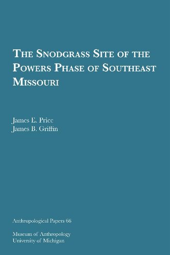 The Snodgrass site of the Powers phase of southeast Missouri