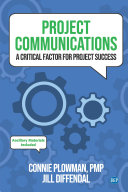 Project communications : a critical factor for project success