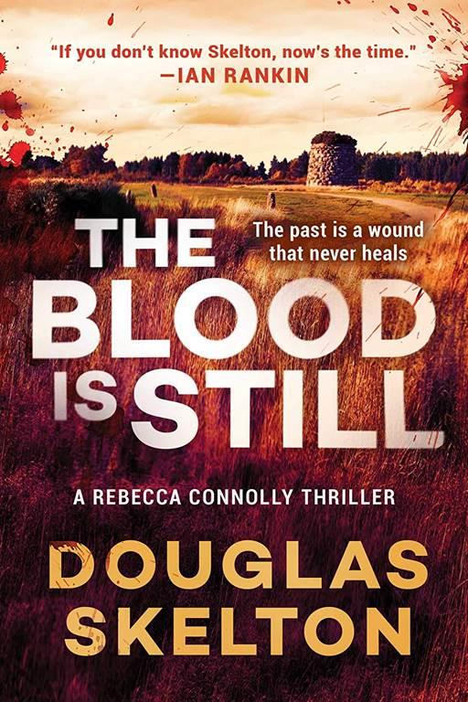 The Blood Is Still: A Rebecca Connolly Thriller (2)