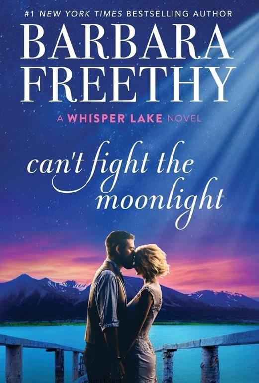 Can't Fight The Moonlight (3) (Whisper Lake)