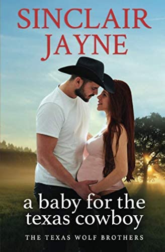 A Baby for the Texas Cowboy (The Texas Wolf Brothers)