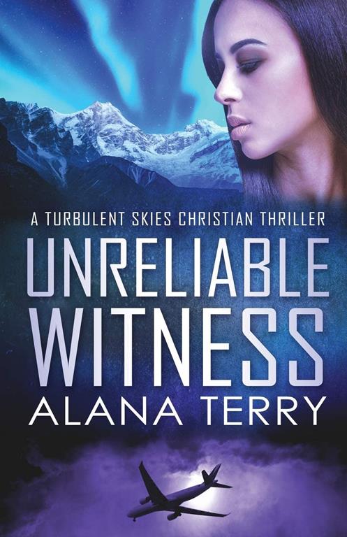 Unreliable Witness - Large Print (A Turbulent Skies Christian Thriller)