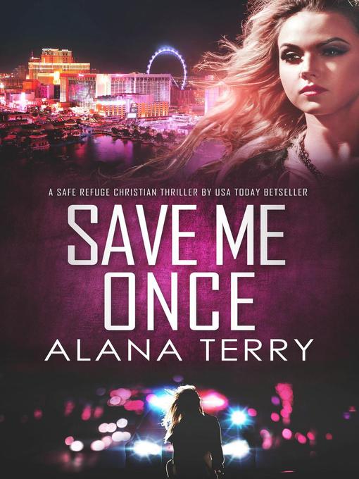 Save Me Once (A Safe Refuge Christian Thriller)